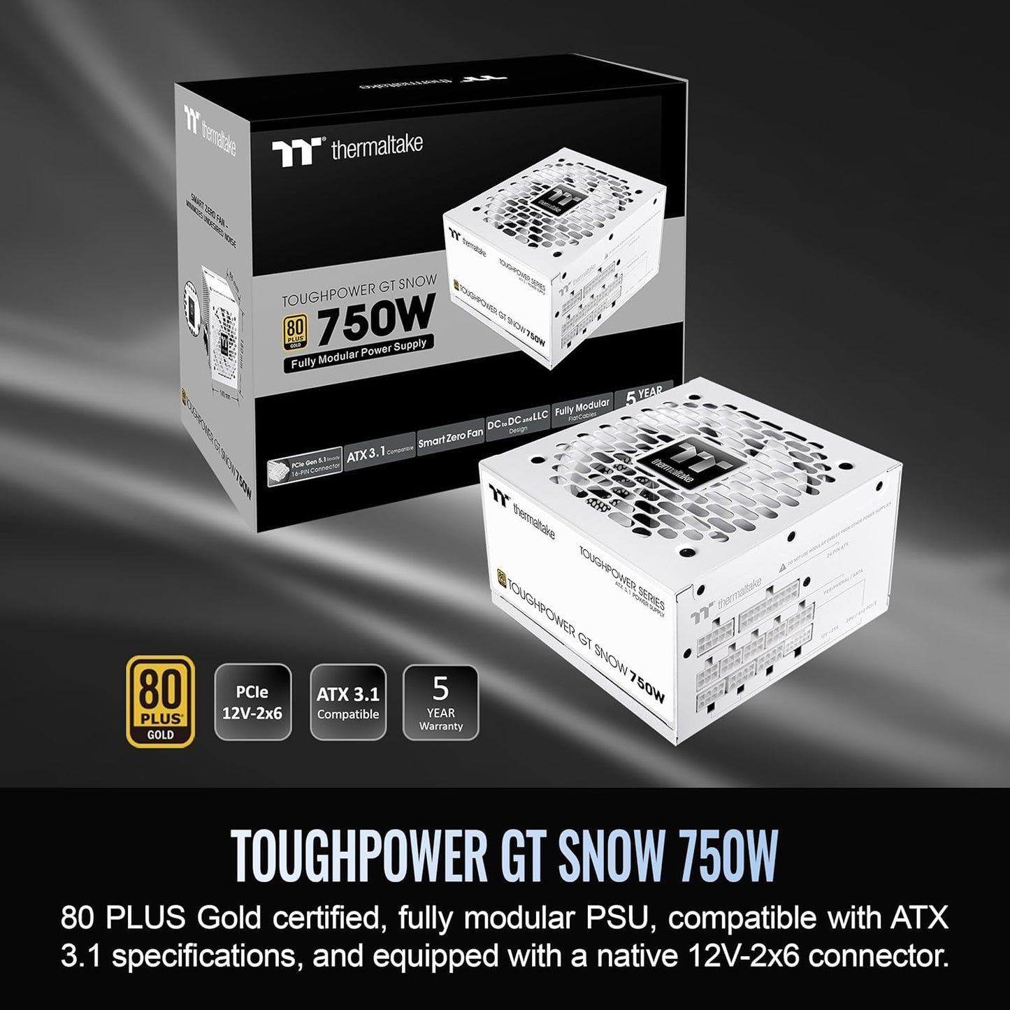 Thermaltake Toughpower GT Snow 750W 80+ Gold Fully Modular ATX 3.1 PSU - New Condition